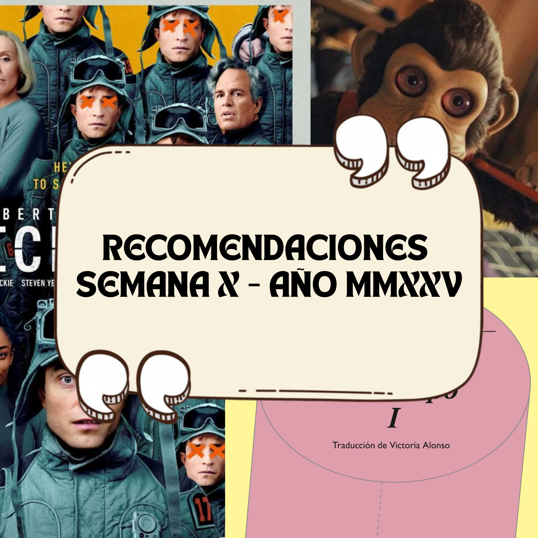 RECOMENDACIONES I: LO QUE SE HA LEÍDO / VISTO / ESCUCHADO / JUGADO DURANTE ESTE CORTO PERÍODO DE TIEMPO